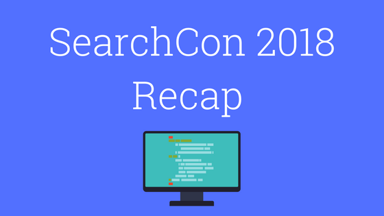 SearchCon 2018 Recap